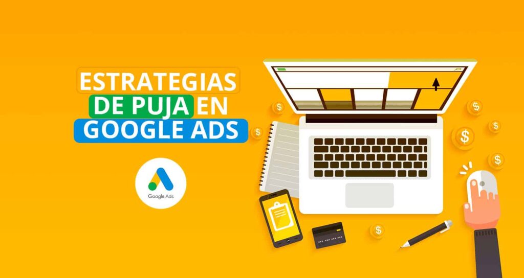 Estrategias de pujas para Google Ads